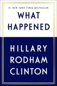 ‘What Happened’ by Hilary Rodham Clinton